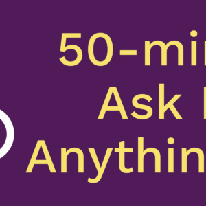 50-Minute Ask Me Anything Call